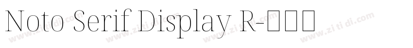 Noto Serif Display R字体转换
